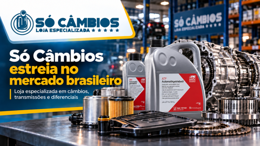 Só Câmbios: Nova loja no Brasil para peças de câmbio, transmissão e diferencial com foco técnico
